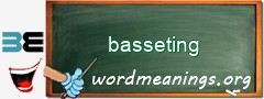 WordMeaning blackboard for basseting